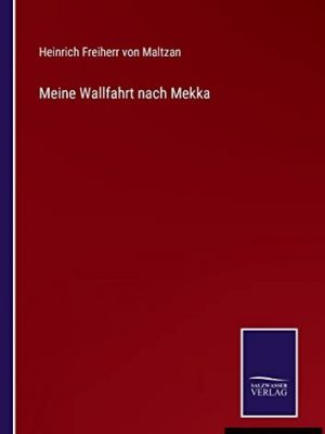 Meine Wallfahrt nach Mekka