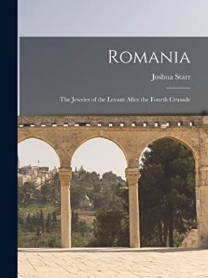 38455-1.jpg Romania. The Jewries of the Levant After the Fourth Crusade