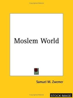 The Moslem World
