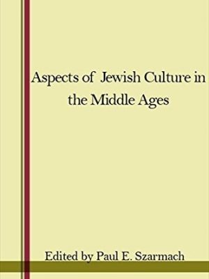 Aspects of Jewish Culture in the Middle Ages