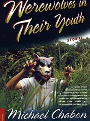 Werewolves in Their Youth [SIGNED]