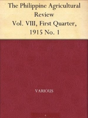 46908-1.jpg The Philippine Agricultural Review Vol. XII Third Quarter 1919. No. 3