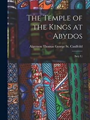 48719-1.jpg The Temple of the Kings at Abydos (Sety I.)
