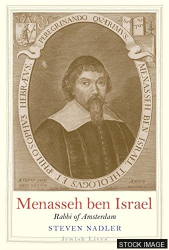 A Life of Menasseh Ben Israel; Rabbi, Printer and Diplomat [1604-1657]