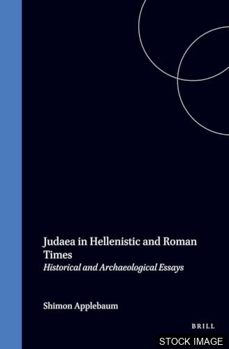 53246-1.jpg Judaea in Hellenistic and Roman Times : Historical and Archaeological Essays