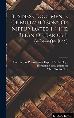 53917-1.jpg Business Documents of Murashu Sons of Nippur Dated in the Reign of Darius II