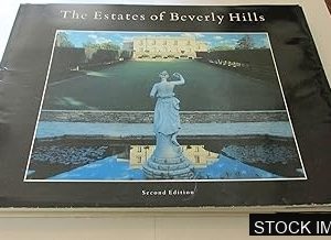The Estates of Beverly Hills: Holmby Hills, Bel-Air, Beverly Park