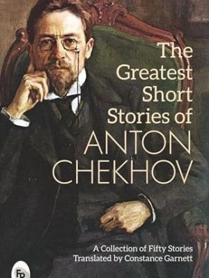 The Short Stories of Anton Chekhov [SIGNED BY THE ILLUSTRATOR]