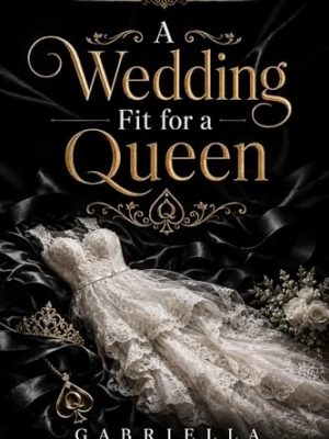 Fit for a Queen